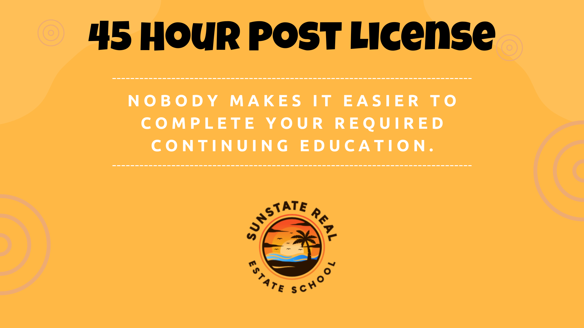 45 Hour Post License Course